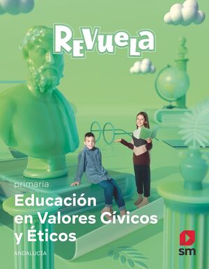 EDUCACIÓN EN VALORES CÍVICOS Y ÉTICOS. PRIMARIA. REVUELA. ANDALUCÍA