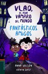 FANTASTICOS AMIGOS