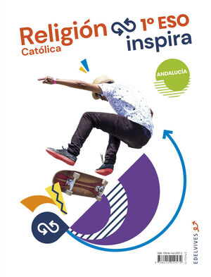 PROYECTO INSPIRA - RELIGIÓN CATÓLICA 1 ESO. ED. ANDALUCÍA