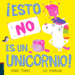 ¡ESTO NO ES UN UNICORNIO!.(PRIMEROS LECTORES)