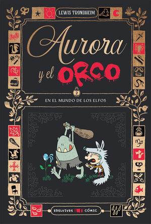 AURORA Y EL ORCO 2 . EN EL MUNDO DE LOS ELFOS