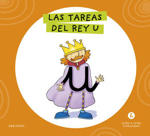 LETRA A LETRA LETRILANDIA - LAS TAREAS DEL REY U