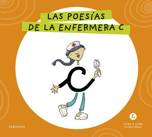 LETRA A LETRA LETRILANDIA - LAS POESÍAS DE LA ENFERMERA C