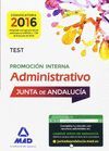 ADMINISTRATIVOS DE LA JUNTA DE ANDALUCÍA PROMOCIÓN INTERNA. TEST