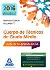 CUERPOS DE TÉCNICOS DE GRADO MEDIO DE LA JUNTA DE ANDALUCÍA. TEMARIO 1