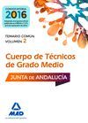 CUERPOS DE TÉCNICOS DE GRADO MEDIO DE LA JUNTA DE ANDALUCÍA 1 TEMARIO COMUN