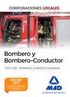 BOMBERO Y BOMBERO-CONDUCTOR. TEST DEL TEMARIO JURÍDICO GENERAL