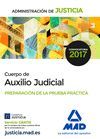 CUERPO DE AUXILIO JUDICIAL PREPARACIÓN DE LA PRUEBA PRACTICA
