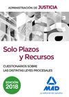 SOLO PLAZOS Y RECURSOS. CUESTIONARIOS SOBRE LAS DISTINTAS LEYES PROCESALES