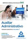 TEMARIO ESPECIFICO VOL.1 AUXILIAR ADMINISTRATIVO 2018 SAS SERVICIO ANDALUZ SALUD