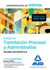 CUERPO DE TRAMITACIÓN PROCESAL Y ADMINISTRATIVA. PRUEBA INFORMATICA