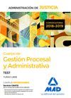 GESTIÓN PROCESAL Y ADMINISTRATIVA. TEST