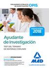 AYUDANTE DE INVESTIGACION OPIS. TEST TEMARIO DE MATERIAS COMUNES