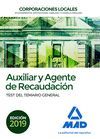 AUXILIAR Y AGENTE DE RECAUDACIÓN DE CORPORACIONES LOCALES. TEST DEL TEMARIO GENE