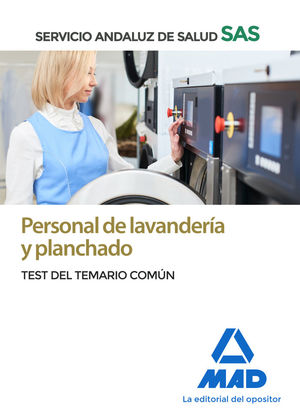 PERSONAL DE LAVANDERÍA Y PLANCHADO DEL SERVICIO ANDALUZ DE SALUD. TEST COMÚN