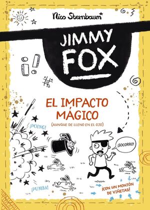 JIMMY FOX 1. EL IMPACTO MÁGICO