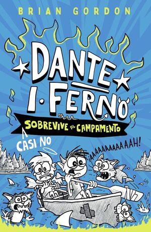 DANTE I. FERNO CASI NO SOBREVIVE AL CAMPAMENTO
