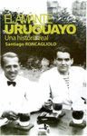 EL AMANTE URUGUAYO. UNA HISTORIA REAL