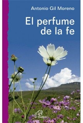 EL PERFUME DE LA FE