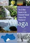 25 BEST ROUTES IN THE PROTECTED NATURAL AREAS OF MALAGA