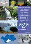 25 MEJORES RUTAS ESPACIOS NATURALES PROTEGIDOS DE MALAGA 2ªE