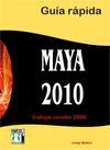 MAYA 2010 GUIA RAPIDA. INCLUYE VERION 2009