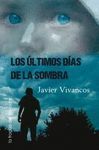 LOS ULTIMOS DIAS DE LA SOMBRA