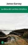 LA ÉTICA DEL CAMBIO CLIMÁTICO