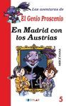 LAS AVENTURAS DEL GENIO PROSCENIO. EN MADRID CON LOS AUSTRIAS