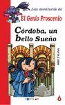 LAS AVENTURAS DEL GENIO PROSCENIO. CÓRDOBA, UN BELLO SUEÑO