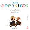 TALES OF OPPOSITES 9 SLOWLAND