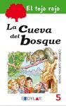 LA CUEVA DEL BOSQUE