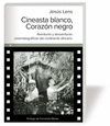 CINEASTA BLANCO CORAZÓN NEGRO