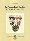 DE FERNANDO EL CATÓLICO A CARLOS V (1504-1521).