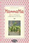 MAMMA MIA. RECETAS ITALIANAS CON HISTOR.