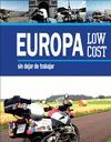 EUROPA LOW COST SIN DEJAR DE TRABAJAR POR MIQUEL SILVESTRE