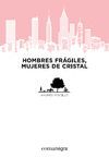 HOMBRES FRÁGILES, MUJERES DE CRISTAL