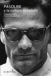 PASOLINI Y LA CULTURA ESPAÑOLA