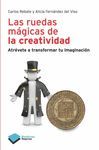 LAS RUEDAS MÁGICAS DE LA CREATIVIDAD