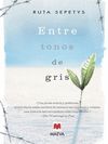 ENTRE TONOS DE GRIS