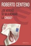 ¿DE VERDAD SE VA A ACABAR LA CRISIS?