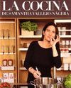 LA COCINA DE SAMANTHA VALLEJO-NÁGERA