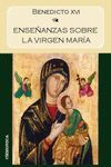 ENSEÑANZAS SOBRE LA VÍRGEN MARÍA