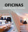 OFICINAS. INNOVACION Y DISEÑO