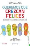 QUEREMOS QUE CREZCAN FELICES