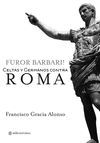 FUROR BARBARI! CELTAS Y GERMANOS CONTRA ROMA