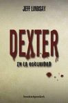 DEXTER EN LA OSCURIDAD (B4P)