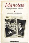 MANOLETE, BIOGRAFÍA DE UN SINVIVIR