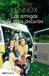 LAS AMIGAS DE OJOS OSCUROS