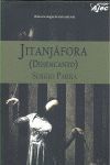 JITANJAFORA: DESENCANTO